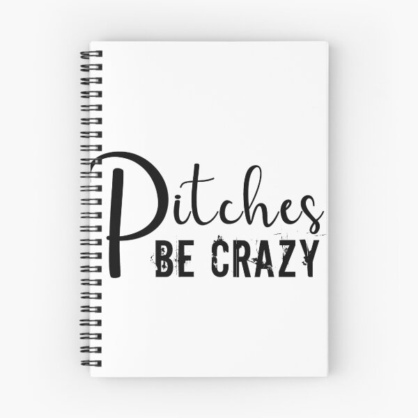 Item preview, PITCHES BE CRAZY designed and sold by styleofpop.