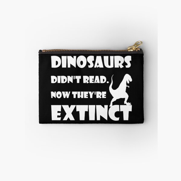 Item preview, Dinosaurs Didn't Read. Now They're Extinct designed and sold by Fairytale Farmer.