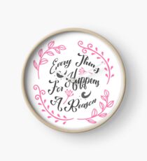 Everything Happens For A Reason!. Clock