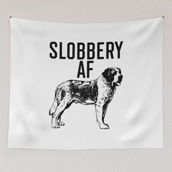 Item preview, St Bernard Dog Slobbery AF designed and sold by 25vintageplace.