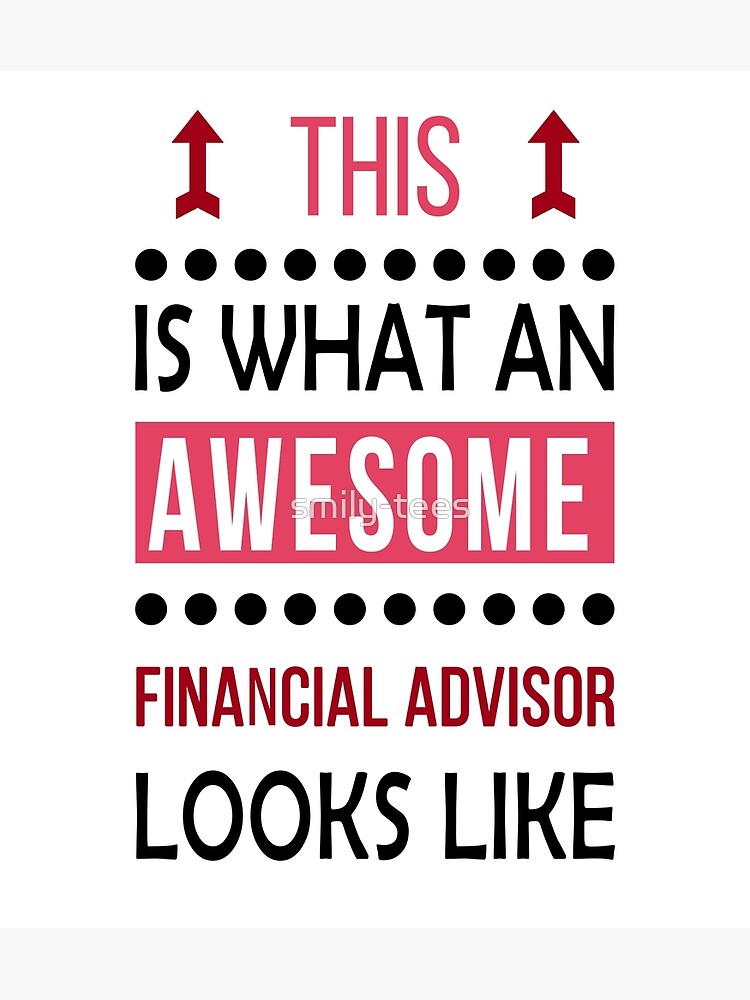 "Financial Advisor Awesome Looks Birthday Christmas Funny " Poster By ...