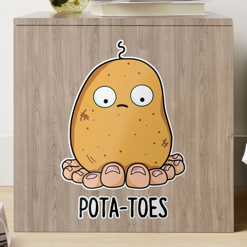 Pota-toes Cute Potato With Toes Pun Sticker | Zazzle