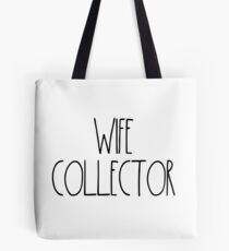 Wife Collector "Simply Described" Tote Bag