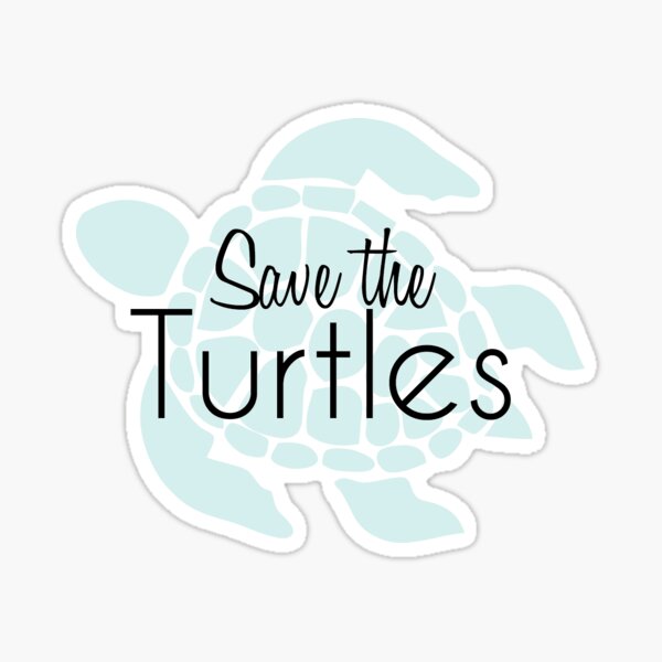 Save the turtles Sticker