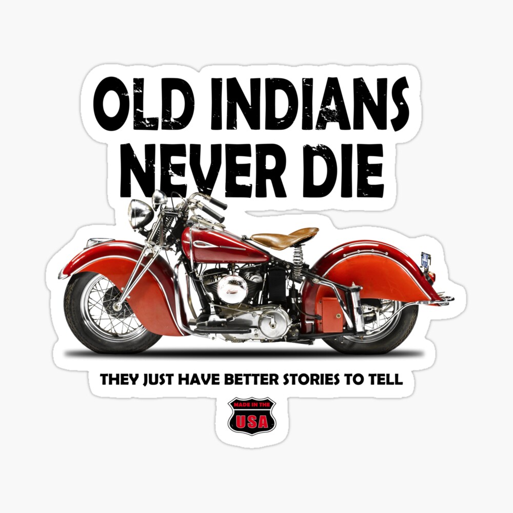 ANTIQUE-FINISH METAL  SIGN 41x31cm OLD INDIANS NEVER DIE INDIAN MOTORCYCLES 
