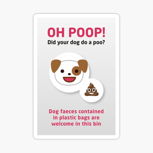 Item preview, OH POOP! Did your dog do a poo? designed and sold by Eugene Osborne.