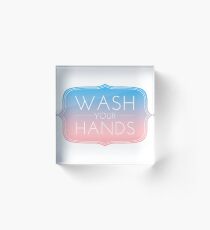 Wash Your Hands (sunset) Acrylic Block
