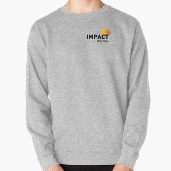 IMPACT Logo, Black Text + Tagline Pullover Sweatshirt