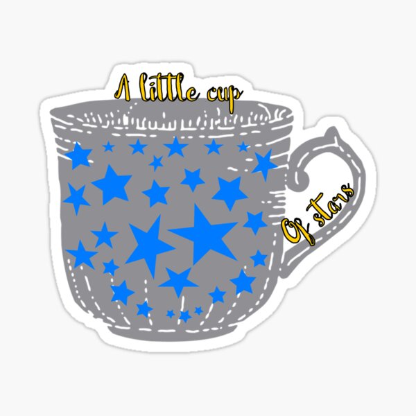 A Little Cup of Stars Sticker
