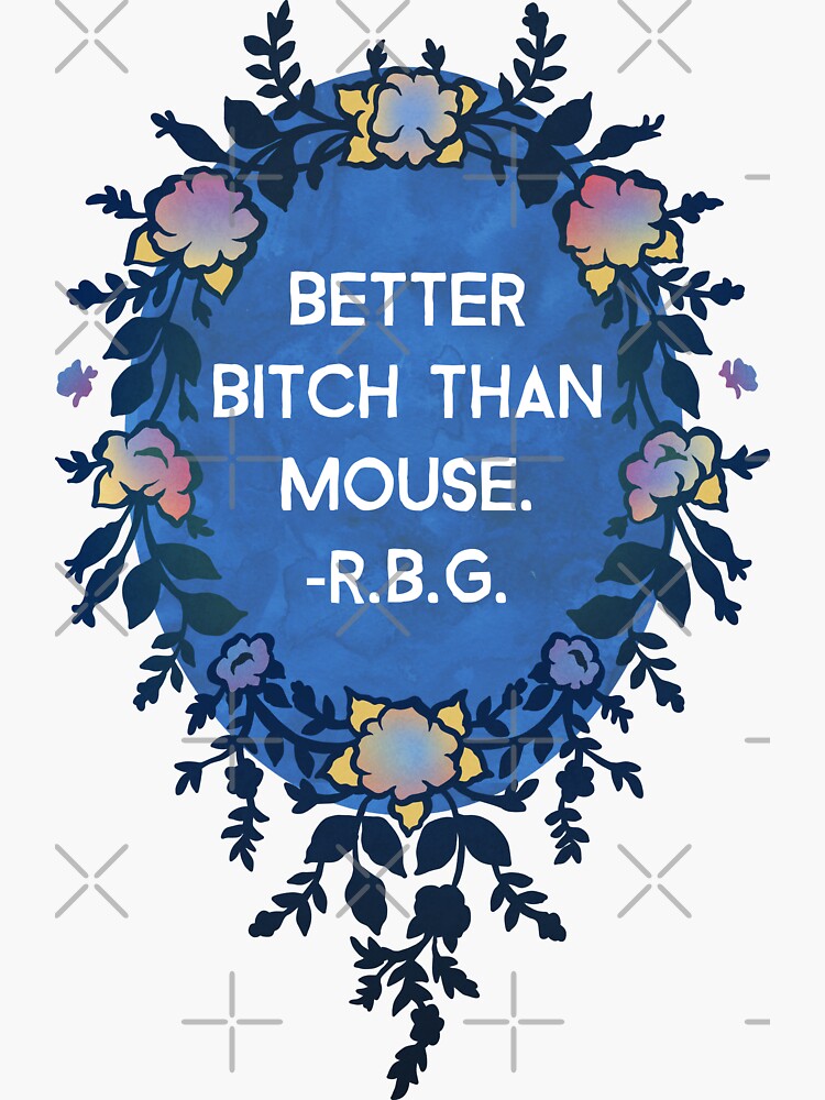 Bessere Schlampe als Maus - Ruth Bader Ginsburg von fabfeminist