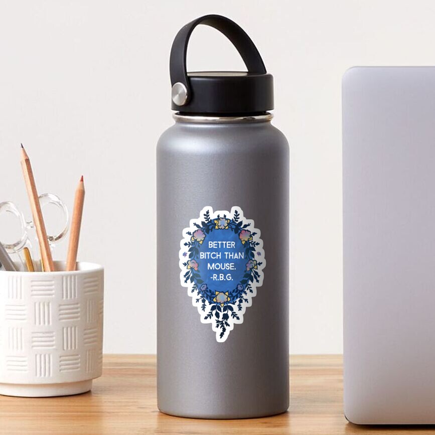 Bessere Schlampe als Maus - Ruth Bader Ginsburg Sticker