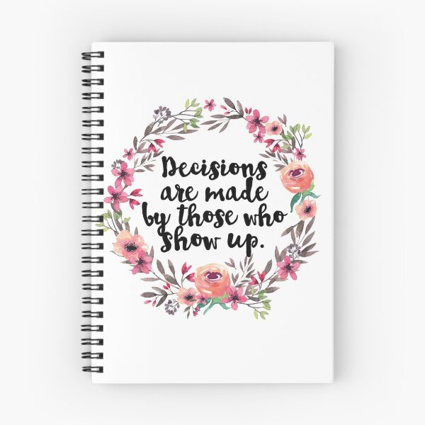 Item preview, Decisions are made by those who show up. designed and sold by aluap106.