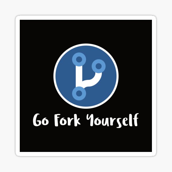 Go Fork Yourself Sticker