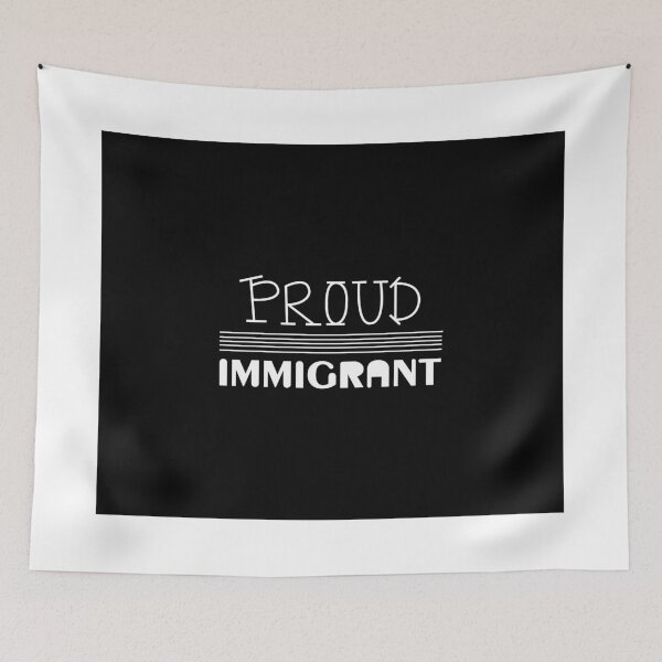 Item preview, Proud Immigrant designed and sold by Viridiana Osio.