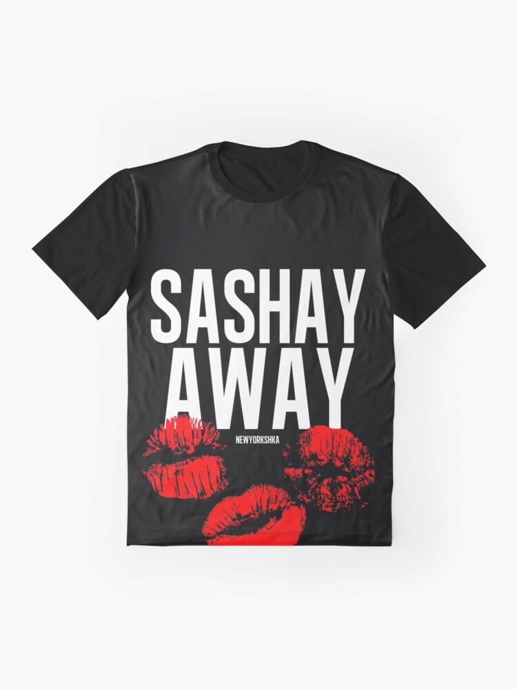 sashay away t shirt