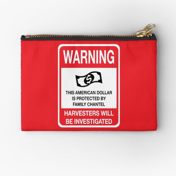 WARNING: Family Chantel Investigating The American Dollar Sign Zipper Pouch