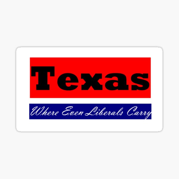 Texas: Even Liberals Carry Sticker
