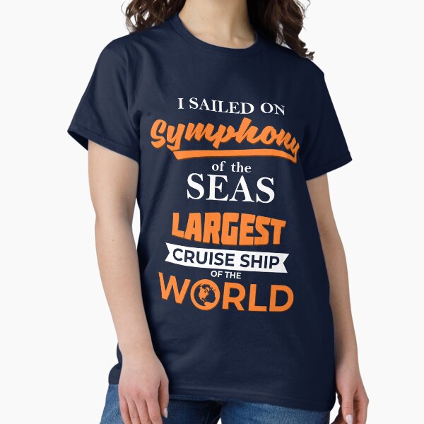 Artikel-Vorschau von Ich bin mit der Royal Caribbean Symphony of the Seas gesegelt, designt und verkauft von WorldRoverShirt.