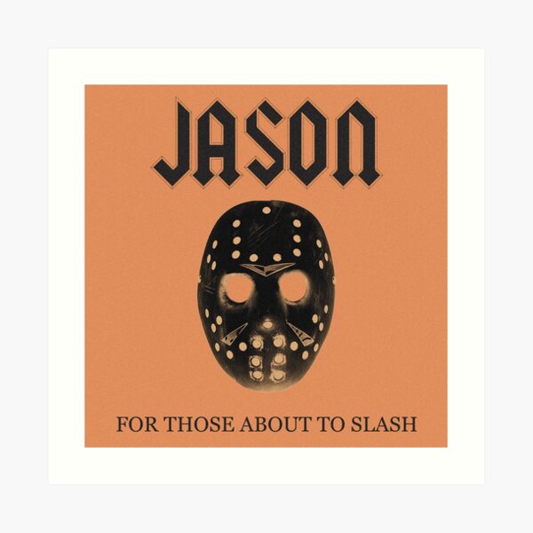 For Those About To Slash Art Print