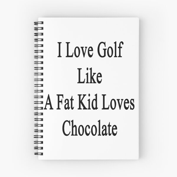 Item preview, I Love Golf Like A Fat Kid Loves Chocolate  designed and sold by supernova23.