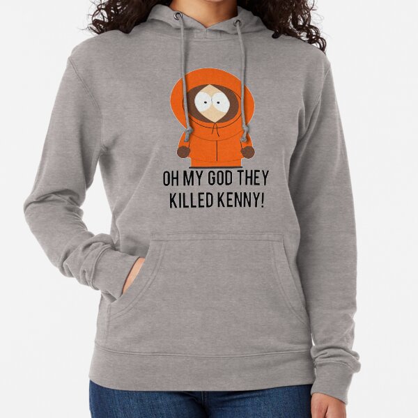 Oh my God they killed Kenny! Lightweight Hoodie