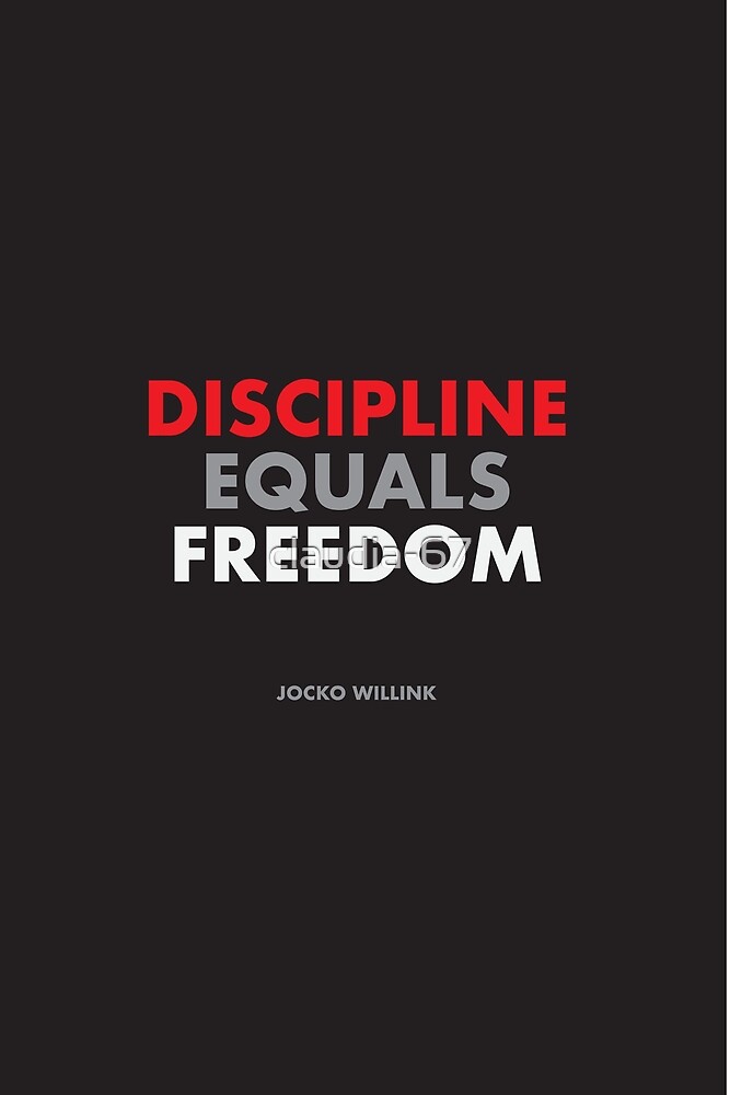 discipline equals freedom qutoes