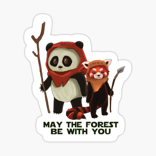 May The Forest Be With You - Sticker