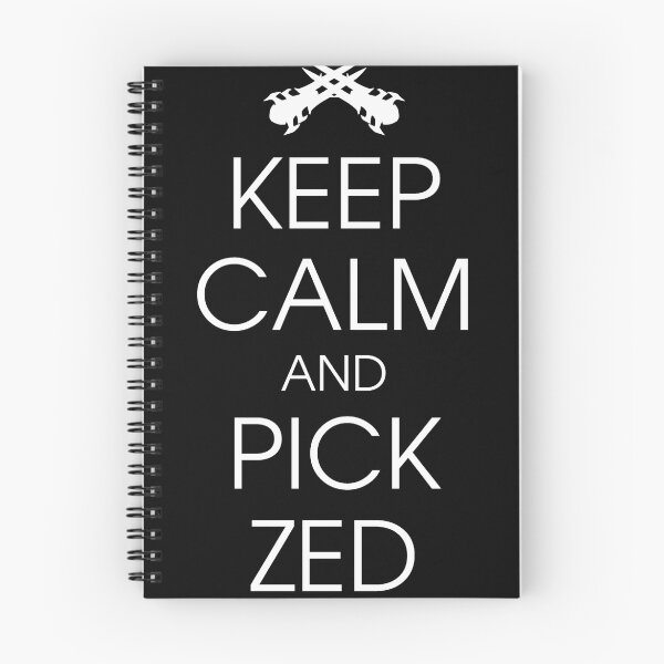 Item preview, Keep calm and pick Zed designed and sold by ggwp.