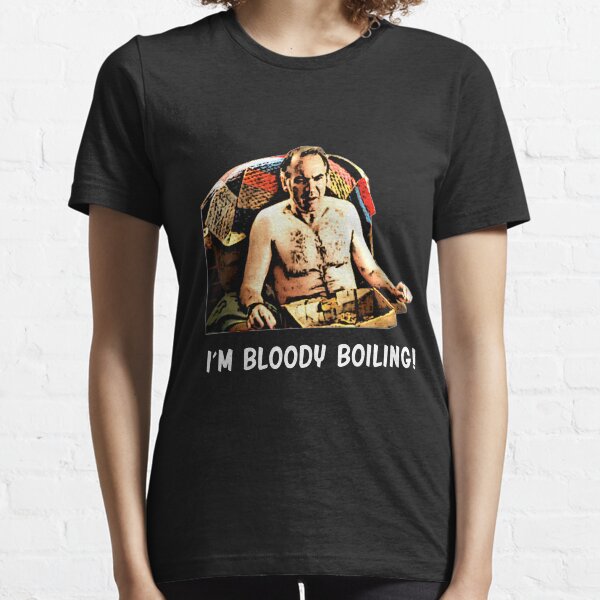 Martin Friday Night Dinner I'm Bloody Boiling Essential T-Shirt