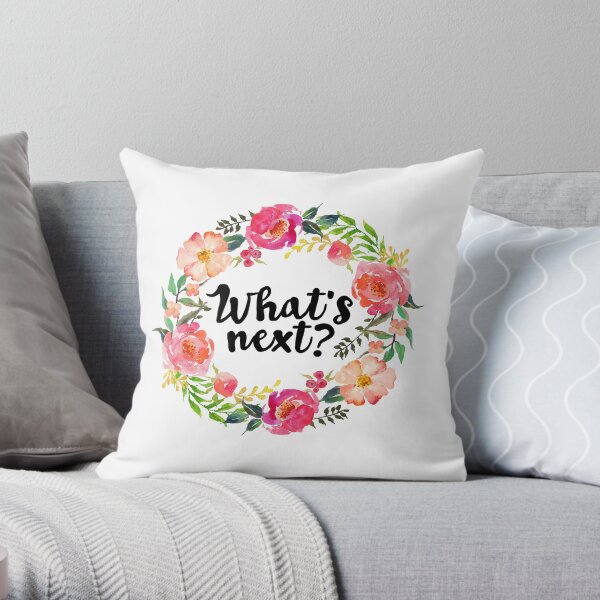 what's next? Throw Pillow