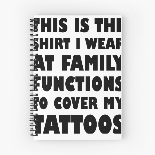 Item preview, The Shirt I Wear to Cover My Tattoos Family designed and sold by evahhamilton.