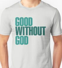 God without God Unisex T-Shirt