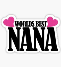 Worlds best Nana Sticker