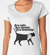 Pro cats Pro Choice Pro Feminism Women's Premium T-Shirt