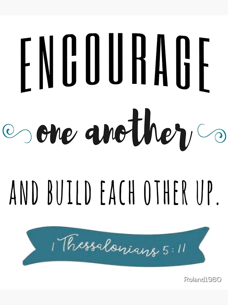 One Another's: Encourage and Build Up One Another