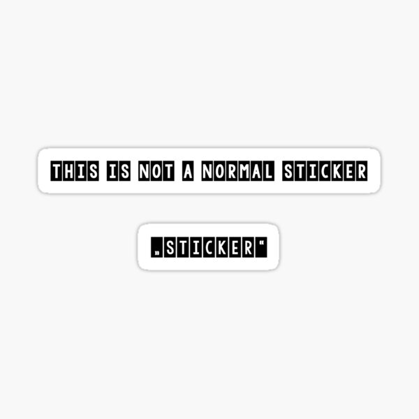 "normal STICKER" Sticker by stckrGOD Redbubble
