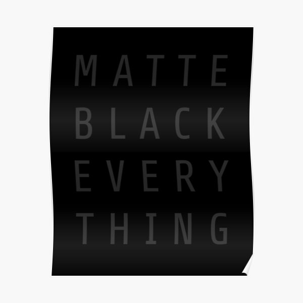 matte black everything shirt