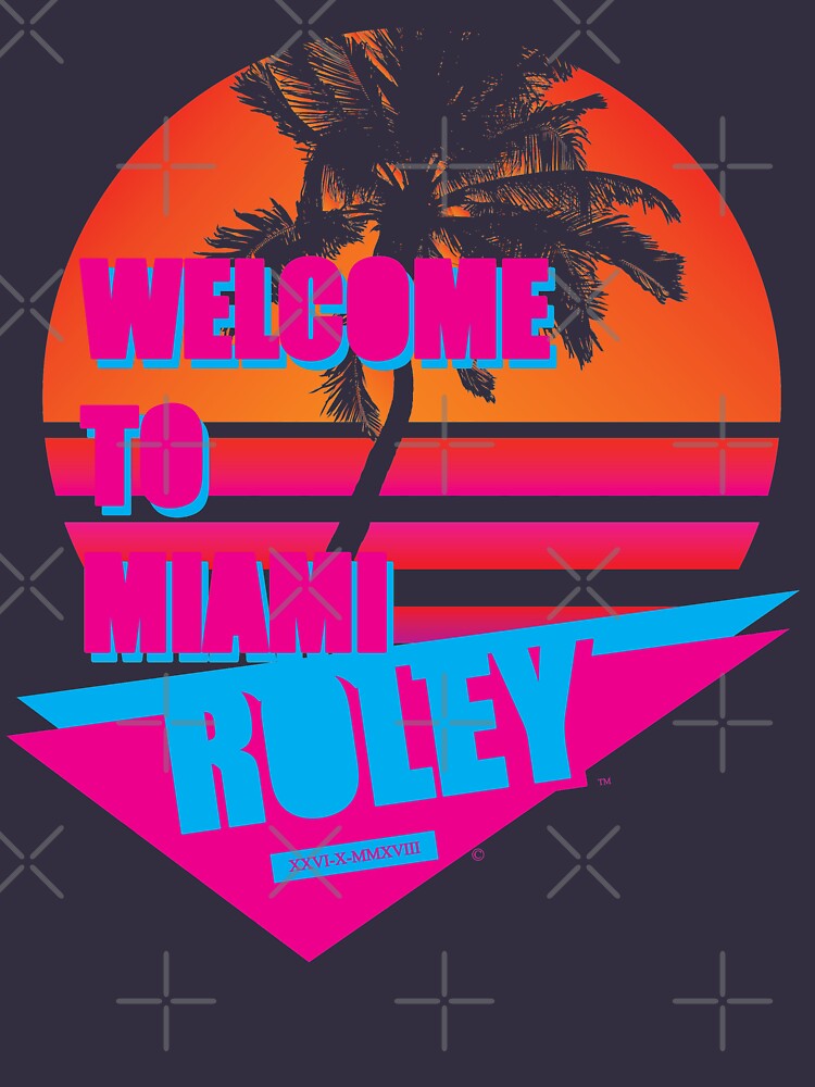 Welcome To Miami - Roley by RoleyShop