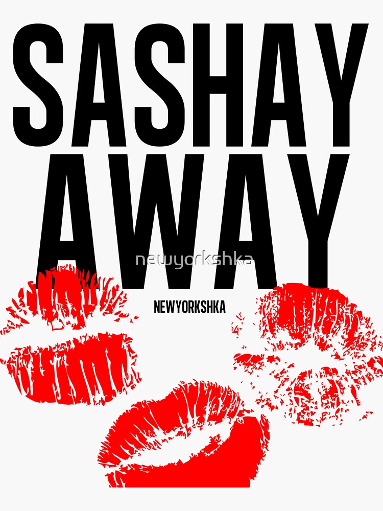 "Sashay away white" Sticker by newyorkshka Redbubble