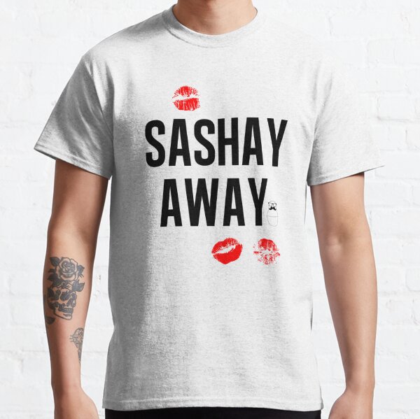 sashay away t shirt