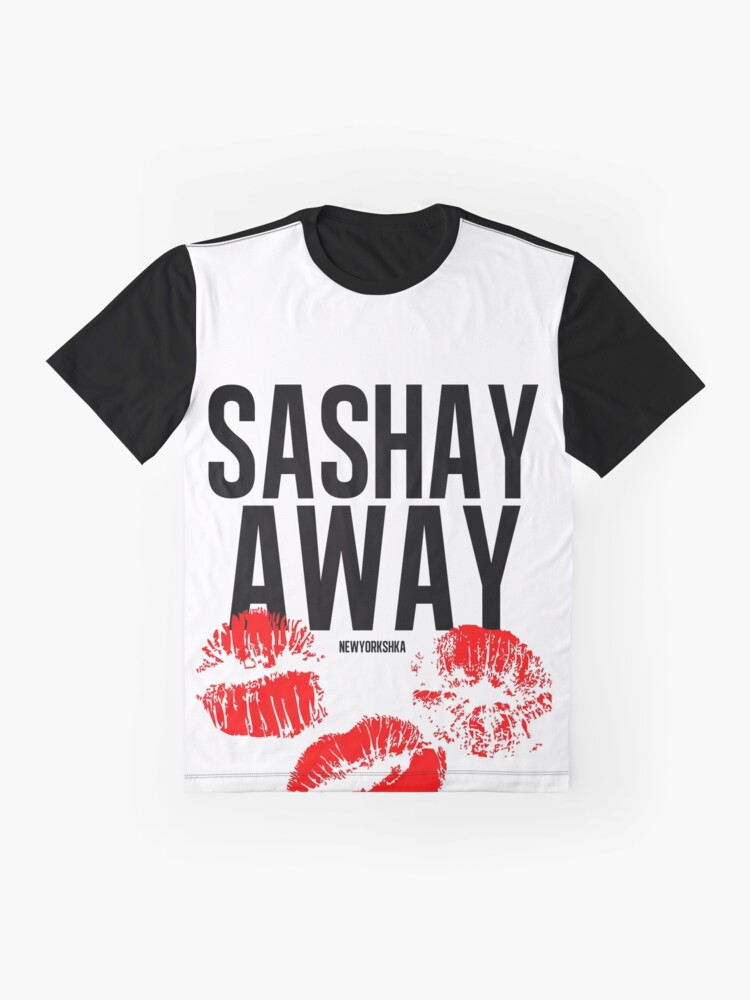 sashay away t shirt