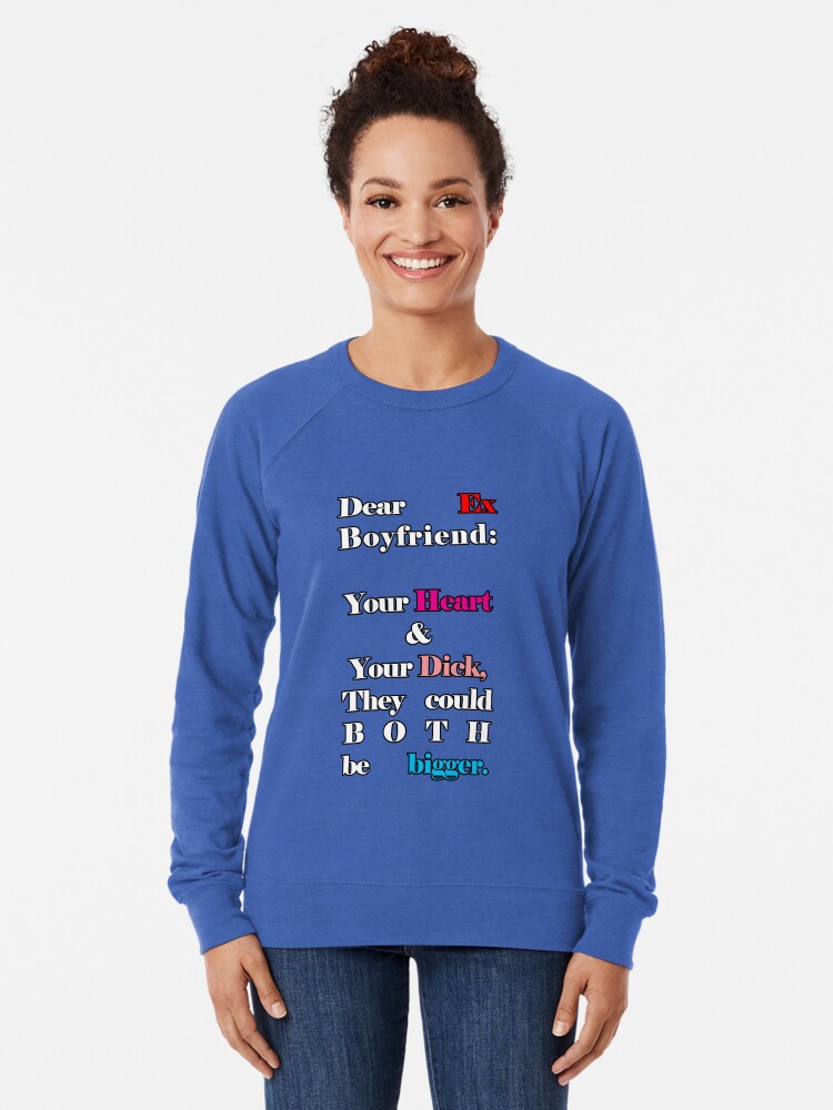 Ex boyfriend hot sale sweatshirt