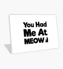 You Had Me At Meow Quote, Gift Laptop Skin