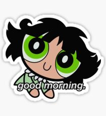Powerpuff Girls Buttercup Sleepyhead Good Morning Sticker