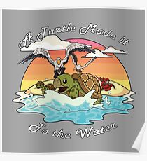 Eine Schildkröte hat es ins Wasser geschafft! Poster