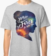 May the Force be With You - Carrie Fisher -Princess Leia Tribute Shirt Classic T-Shirt