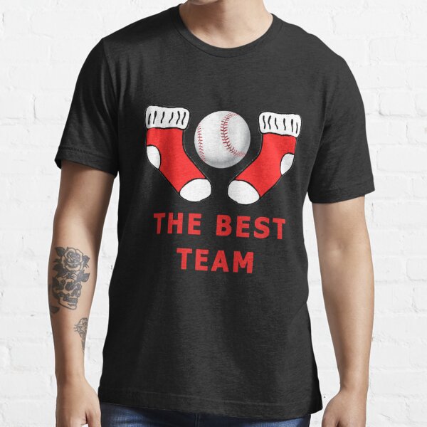 RED SOX THE BEST TEAM T-SHIRT FOR MEN AND WOMEN Essential T-Shirt