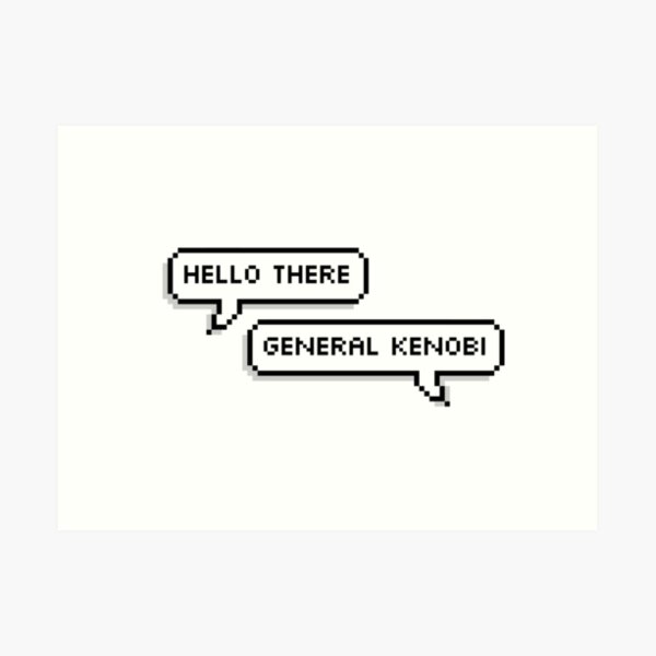 Hello There Art Print