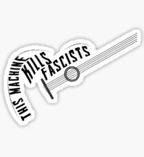 This machine kills fascists Sticker
