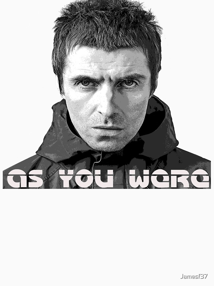 liam gallagher as you were t shirt
